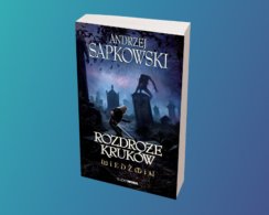Геральт возвращается: стали известны название и сеттинг новой книги в серии «Ведьмак»